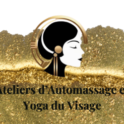 Ateliers Automassage et Yoga du Visage